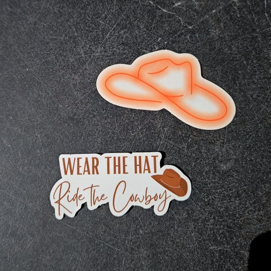 Wear The Hat Ride The Cowboy Sticker