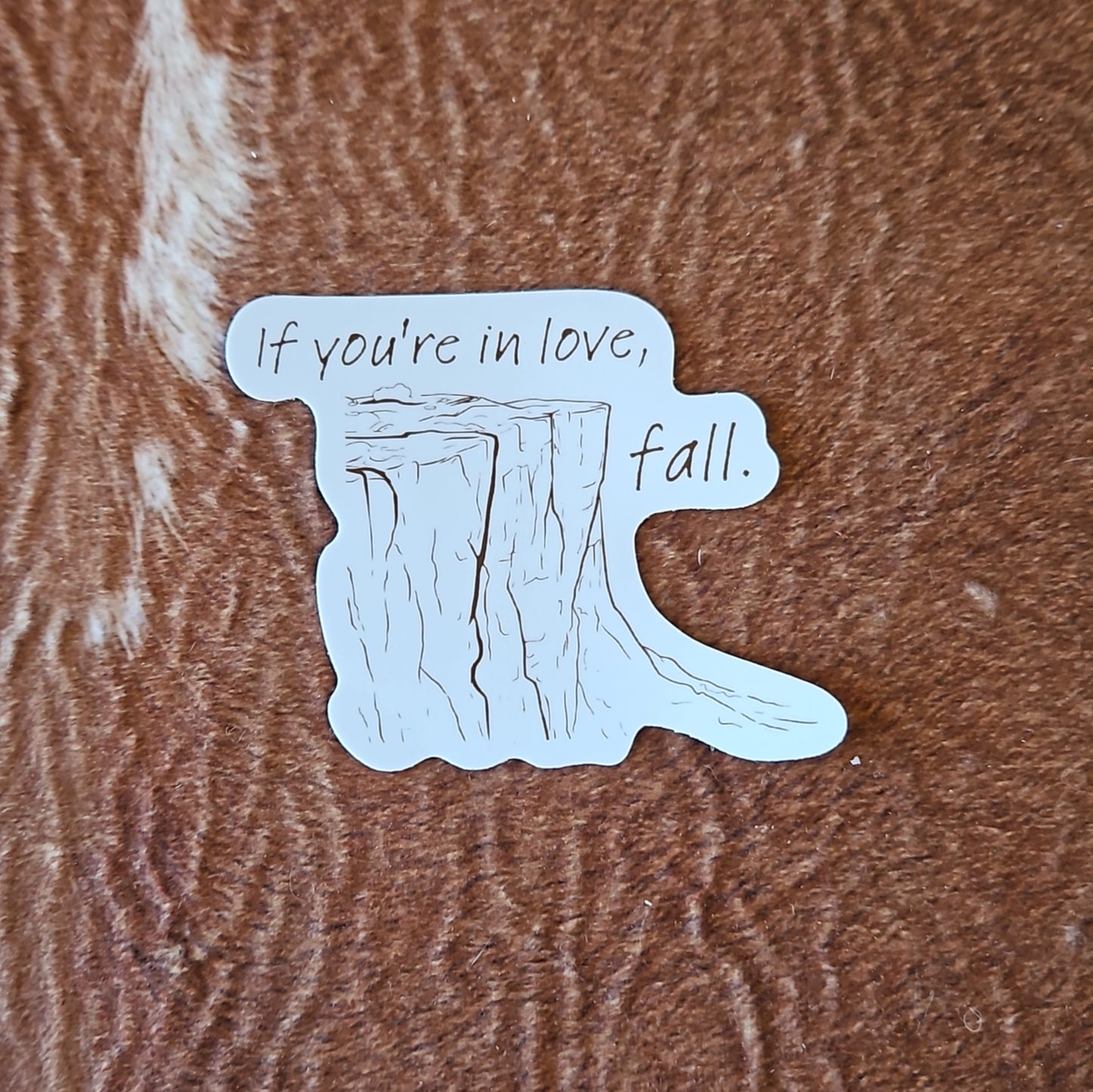 If You're In Love Fall Sticker