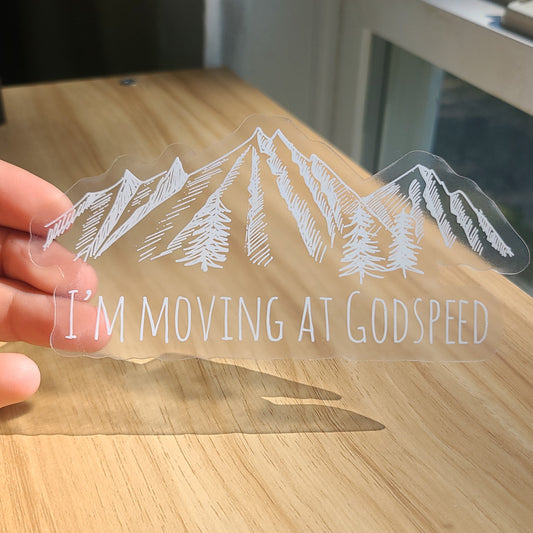 I'm Moving At Godspeed Car Decal Sticker